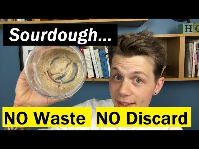 71: SOURDOUGH - The Scrapings Method, No Waste, No Discard - Bake with Jack