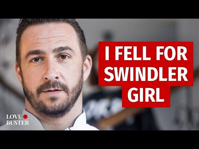 I Fell For Swindler Girl | @LoveBuster_