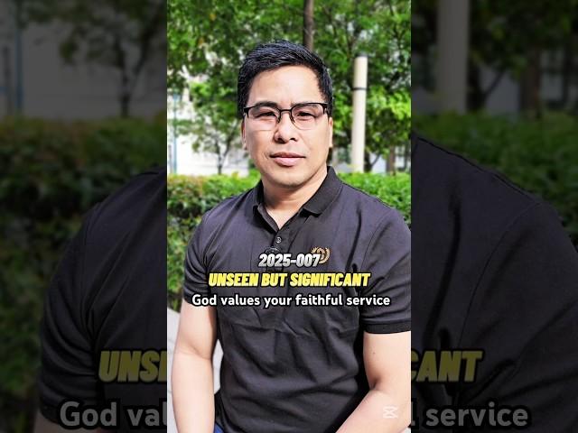 UNSEEN BUT SIGNIFICANT: God values your faithful service #FaithfulService #NotInVain #MinistryLife