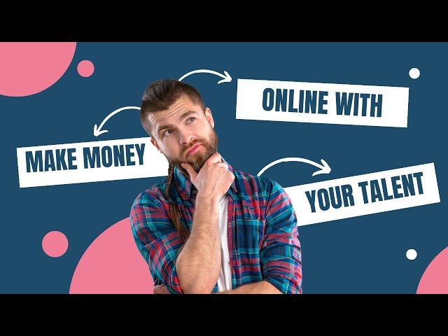 Monetize Your Skills: How to Make Money Online with Your Talents |Hustle Hive|