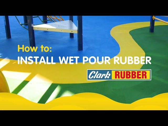 How to: Install Wet Pour Rubber with Clark Rubber