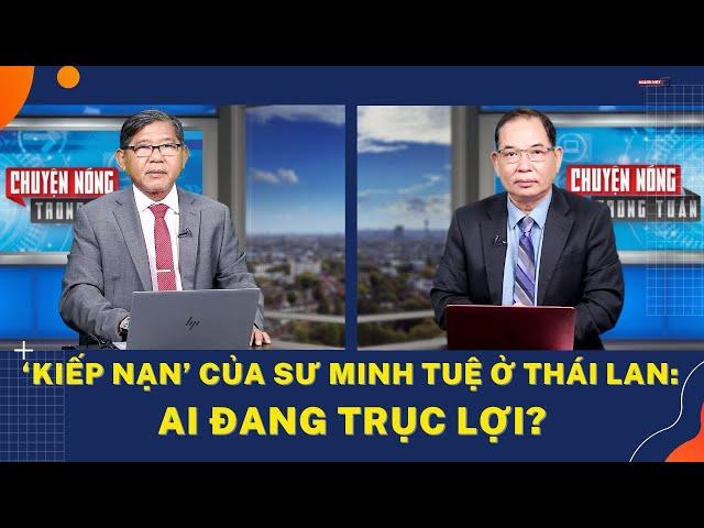 ‘Kiếp nạn’ của sư Minh Tuệ ở Thái Lan: Ai đang trục lợi?