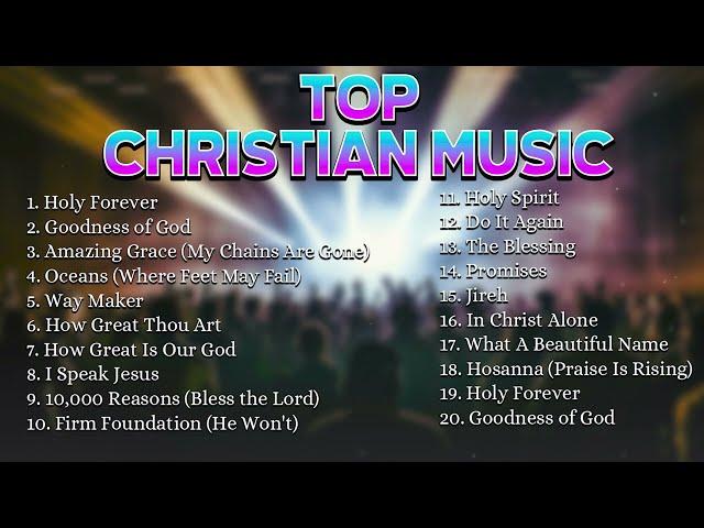 Non Stop Praise Worship Songs - Best Christian Music Playlist 2024