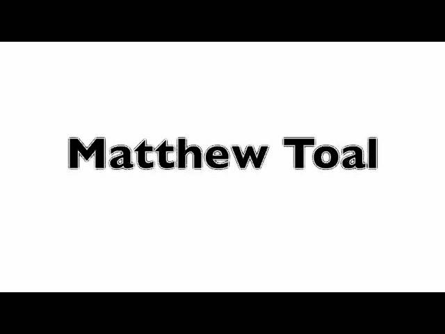 Matt Toal