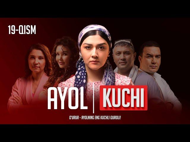 Ayol kuchi 19-qism