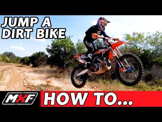 How To Properly Jump a Dirt Bike - 3 Basic Techniques