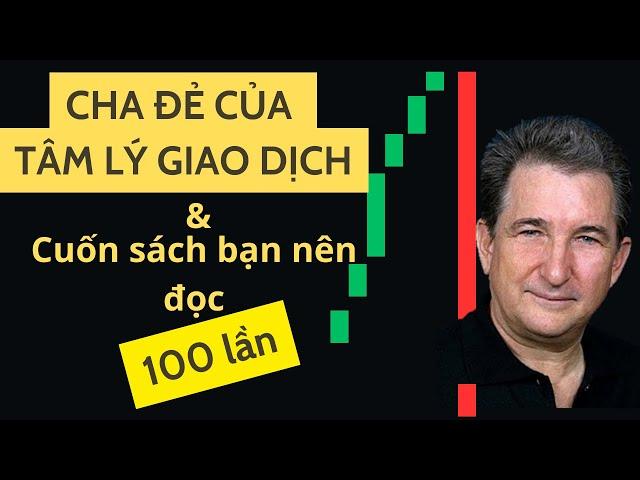 Những bài học về tâm lý giao dịch Forex và chứng khoán trong Trading in the zone