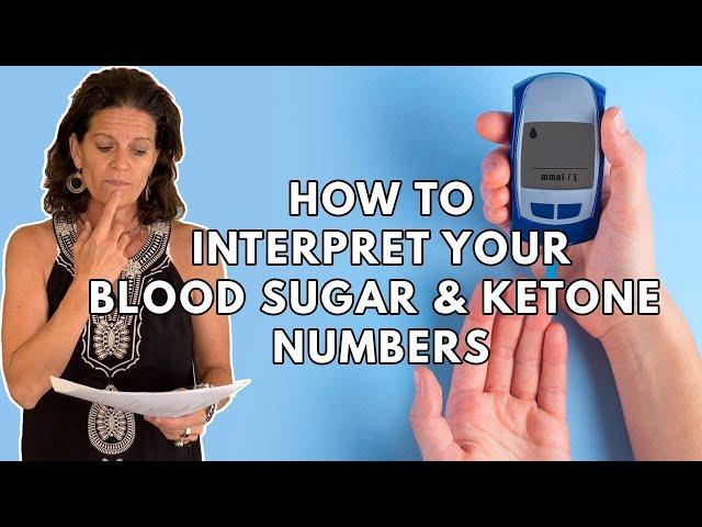 How to Interpret Your Blood Sugar & Ketone Numbers While Fasting