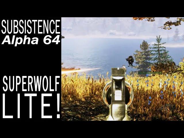 Superwolf Lite! | Subsistence Single Player Gameplay | EP 742 | Season 5