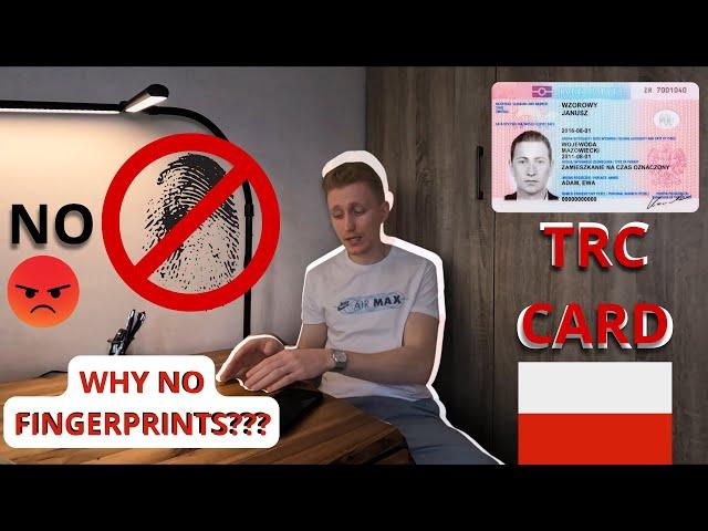 Why no get fingerprints trc card Poland