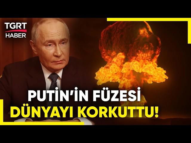 3. Dünya Savaşı Tehlikesi Artıyor: Rusya'dan Kıtalararası Füze Resti Korkuttu! - TGRT Haber