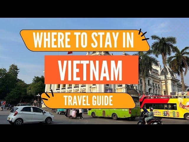 Where to stay in Vietnam | Travel Guide for First-Timers