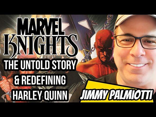 Jimmy Palmiotti on Marvel Knights, Harley Quinn, and Creator Owned Comics