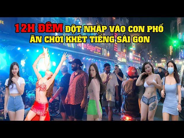 12 Giờ Đêm Đột Nhập Vào Con Phố Ăn Chơi Khét Tiếng Sài Gòn - Phố Bùi Viện!!