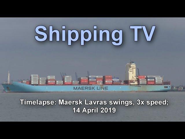 Maersk Lavras swings - 3x timelapse, 14 April,2019