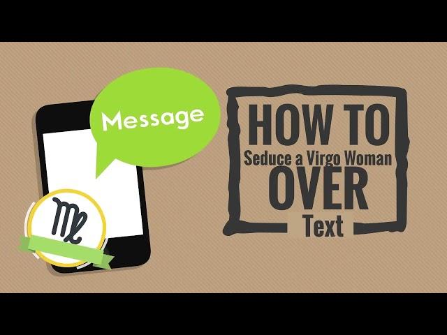 How to Seduce a Virgo Woman Through Text #zodiac #dating #datingtips