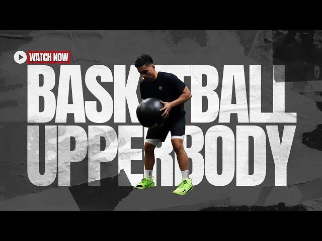 Part 1: Full Basketball Workout | How to Build Upperbody Strength | Basketball Upperbody Training