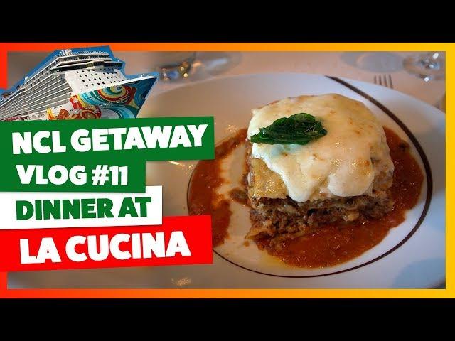 NCL Getaway | Vlog Part 11 | Dinner at La Cucina Speciality Restaurant