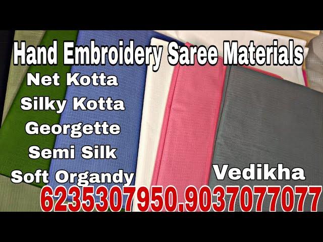 Hand Embroidery Saree Materials | Net Kotta, Soft Organdy, Georgette, Silky Kotta and Semi Silk