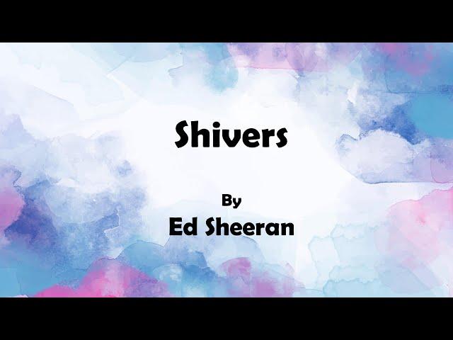 Ed Sheeran - Shivers (Lyrics) #Shivers #EdSheeranlyrics #ShiversLyrics #Equals