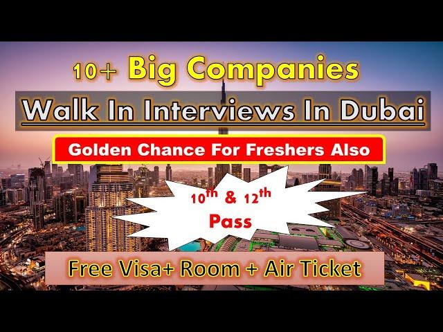 New Walk In Interview In Dubai With Free Visa Today & Tomorrow #walkininterviewdubai #dubaijobs