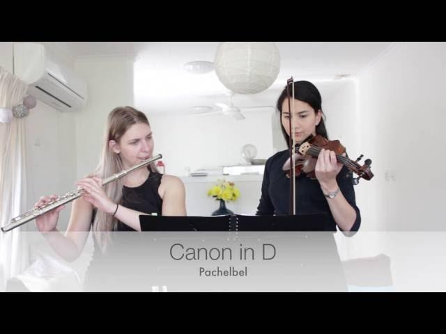 Canon in D - Pachelbel | Flute and Violin Duet