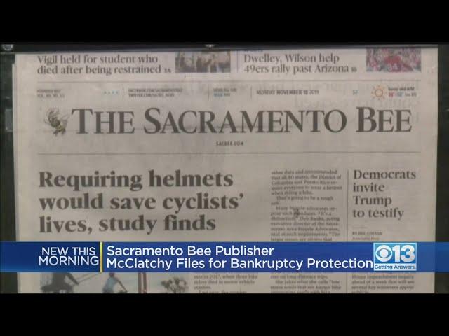 McClatchy, Publisher Of The Sacramento Bee And Other Newspapers, Files For Bankruptcy Protection