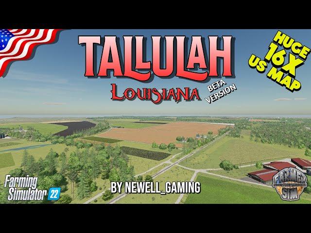 HUGE New 16X American Map - Tallulah, Louisiana by Newell_Gaming coming to Farming Simulator 22