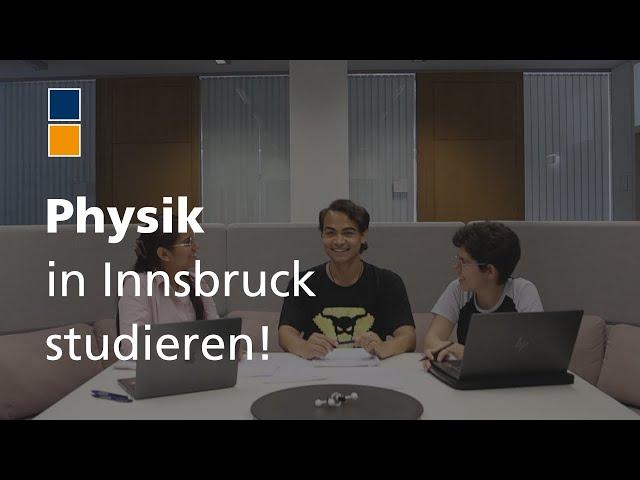 Physik in Innsbruck studieren!