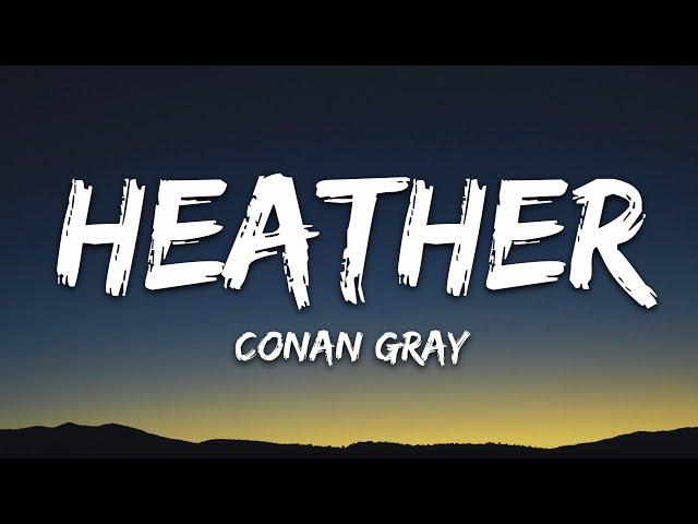 Conan Gray - Heather (Lyrics)