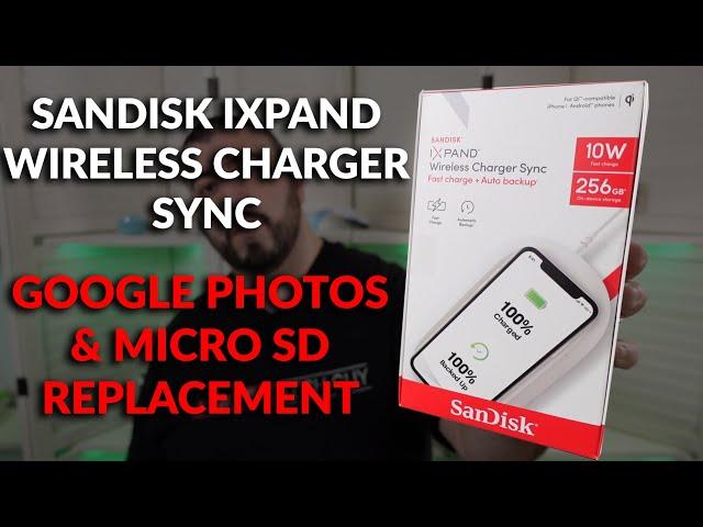 SanDisk Ixpand Wireless Charger Sync with Auto Back Up - Google Photos & Micro SD Replacement