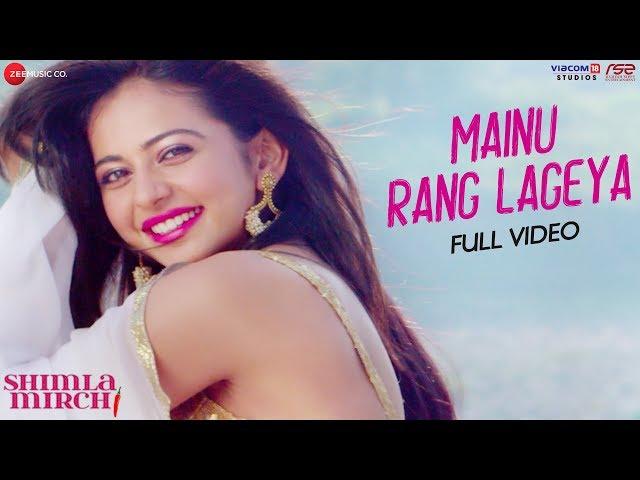 Mainu Rang Lageya - Full Video | Shimla Mirch |  Rajkummar Rao & Rakul Preet Singh | Meet Bros