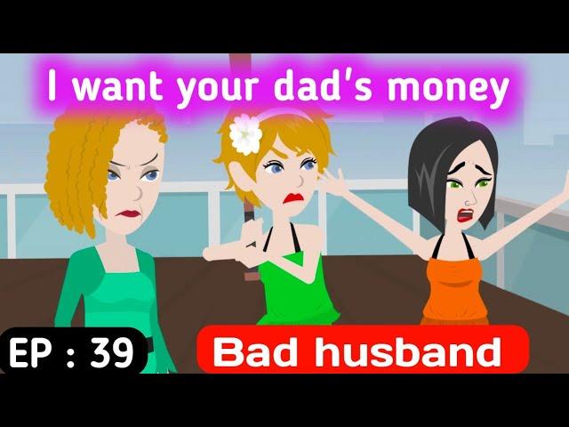 Bad husband part 39 | English story | English learning stories | Animated story | Sunshine English