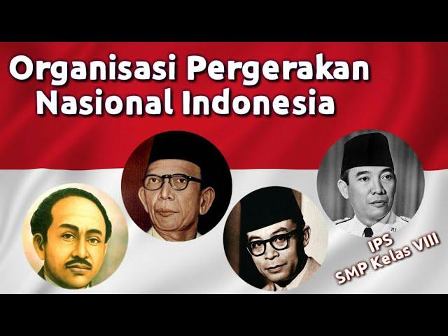 Organisasi Pergerakan Nasional Indonesia (IPS Kelas VIII Semester Genap)