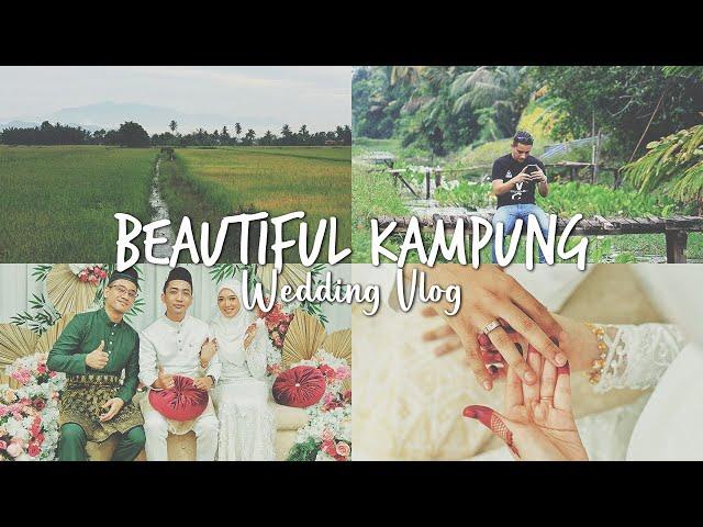 Beautiful Kampung in Bagan Serai & Travel Buddy Getting Married | Wedding Vlog