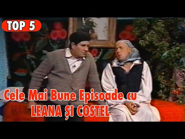 TOP 5 CELE MAI BUNE EPISOADE CU LEANA SI COSTEL (PARTEA I)