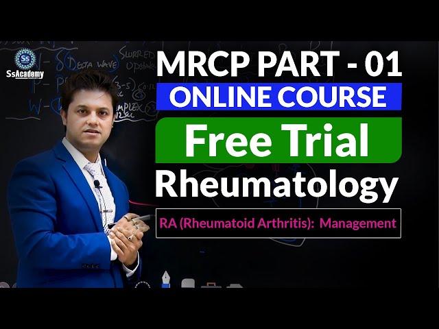 MRCP- Part-1 | RA (Rheumatoid Arthritis)  Management | @SsAcademy