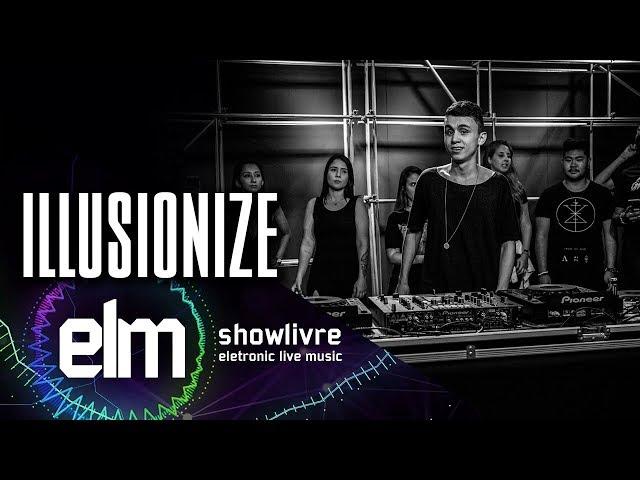 Illusionize no Showlivre Electronic Live Music - DJ live set