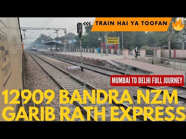 12909 Bandra Terminus Hazrat Nizamuddin Garib Rath Express Full Journey from Mumbai to Delhi