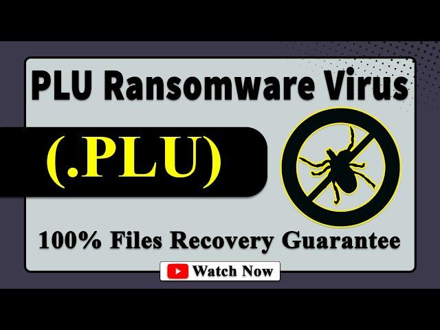 || SOLVED || PLU (.PLU) ransomware virus - removal and decryption