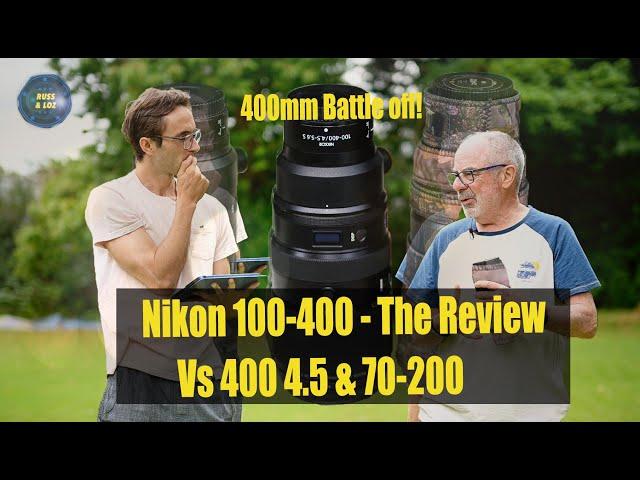 Nikon 100-400 - The Review (vs 400 4.5)