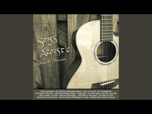 Untitled Hymn (Come to Jesus)