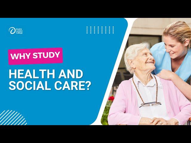 Why Study Health and Social Care