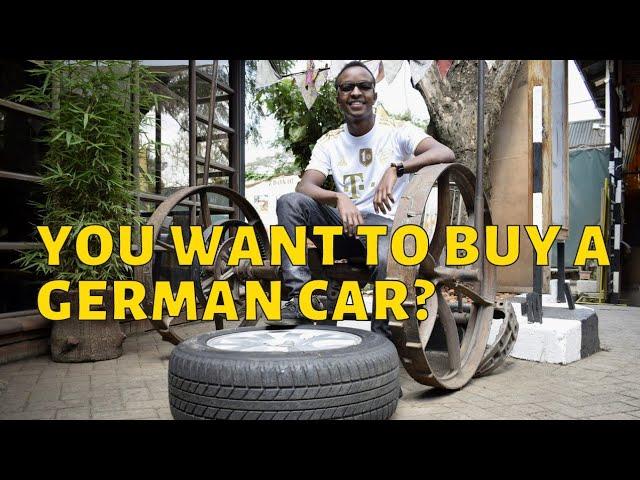 Should You Buy A German Car In Kenya?