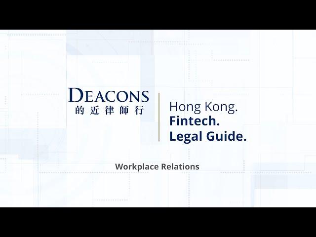 Deacons Fintech Legal Guide : Workplace Relations