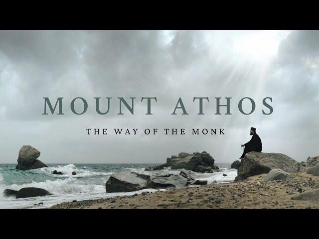 MOUNT ATHOS - The Way of the Monk