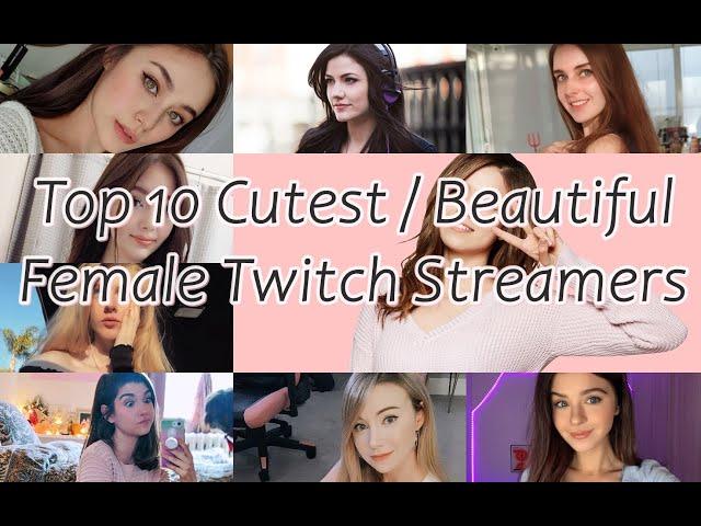 Top 10 Cutest  Beautiful Female Twitch Streamers