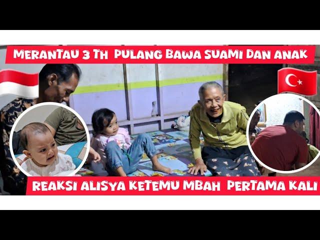 ALHAMDULILLAH AKHIRNYA ALISYA KETEMU MBAH DI CILACAP #anakkawincampur #suamiturki