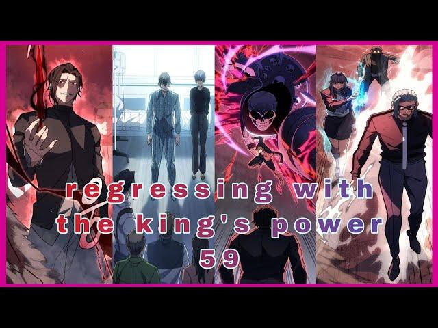 Regressing with the King's Power: Chapter 59 recap in English || Manhwa with Leveling system