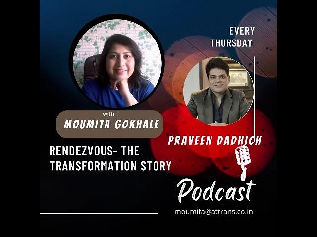 Rendezvous : The Transformation Story with Praveen Dadhich